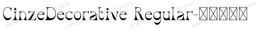 CinzeDecorative Regular字体转换